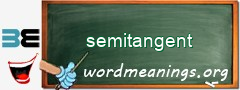 WordMeaning blackboard for semitangent